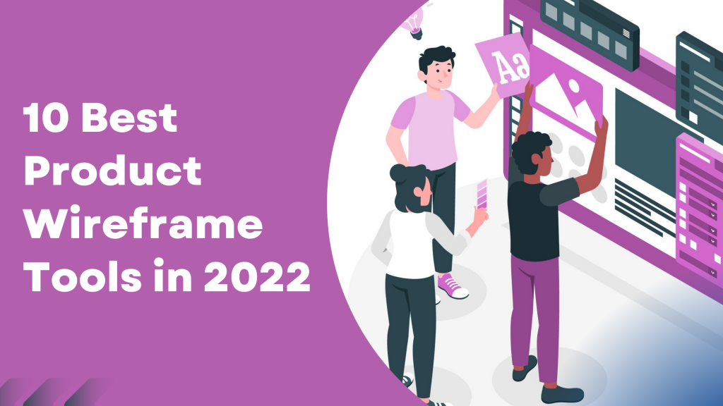 10 Best Product Wireframe Tools in 2022